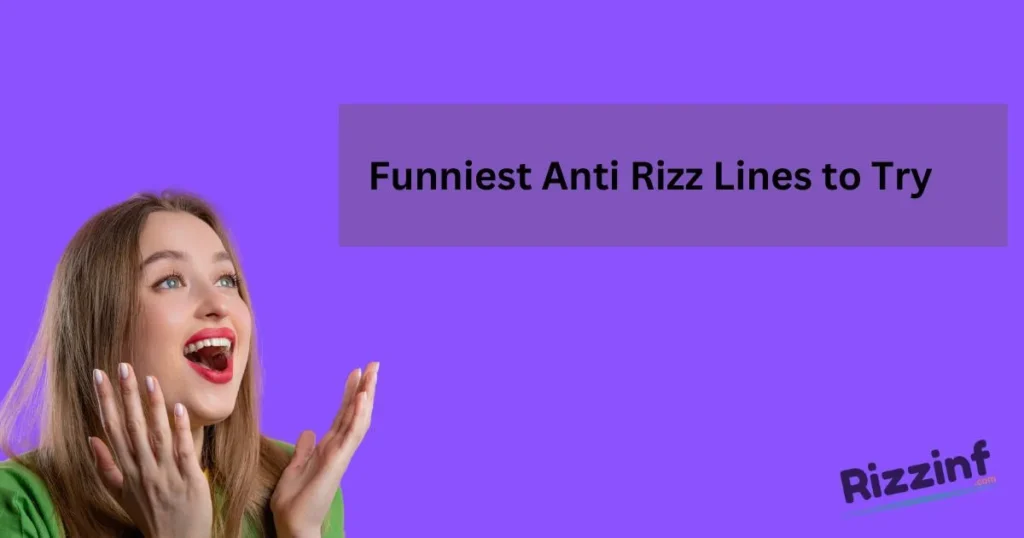 Anti Rizz Lines