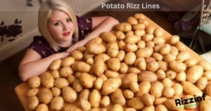 Potato Rizz Lines