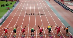 Track Rizz Lines