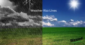 Weather Rizz Lines